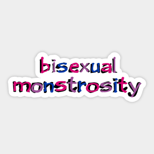 Bisexual Monstrosity Sticker